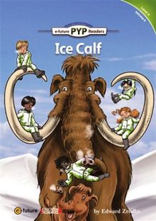 Ice Calf (PYP Readers 4)