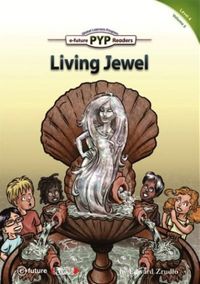 Living Jewel (PYP Readers 4)