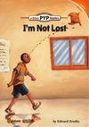 I'm Not Lost (PYP Readers 2)