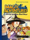 Olivia and the Bad Boys +CD (Magic Adventures 1)