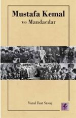 Mustafa Kemal ve Mandacılar 