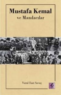 Mustafa Kemal ve Mandacılar 