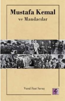 Mustafa Kemal ve Mandacılar 