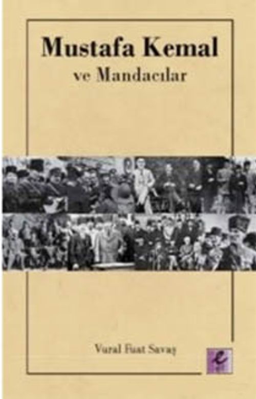 Mustafa Kemal ve Mandacılar 