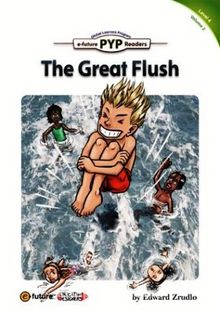 The Great Flush (PYP Readers 4)