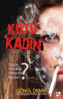 Kötü Kadın - Gönül Demir