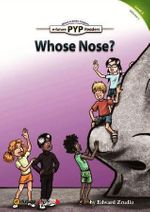 Who’s Nose? (PYP Readers 4)
