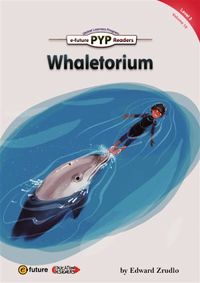 Whaletorium (PYP Readers 3)