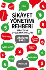 Şikayet Yönetimi Rehberi & Strateji ve Uygulama Araçları