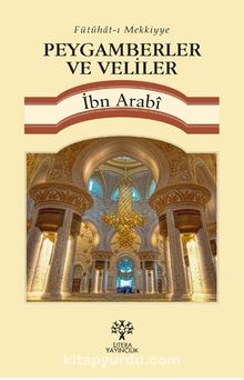 Peygamberler ve Veliler - Muhyiddin İbn Arabi