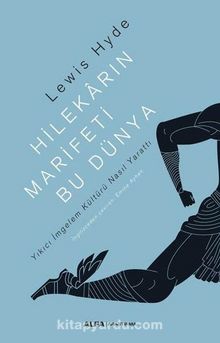 Hilekarın Marifeti Bu Dünya - Lewis Hyde