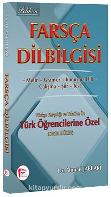 Farsça Dilbilgisi  & Türkçe Karşılığı ve Telaffuz ile Türk Öğrencilerine Özel (Orta Düzey) - Dr. Ahmad Jabbari