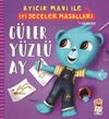 G&uuml;ler Y&uuml;zl&uuml; Ay - Ayıcık Mavi İle İyi Geceler Masalları