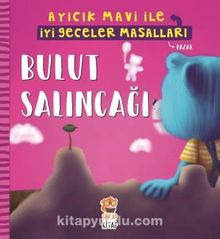 Bulut Salıncağı - Ayıcık Mavi ile İyi Geceler Masalları - Melek Dinçer