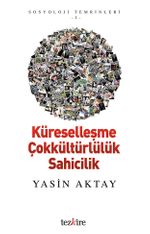 Küreselleşme Çokkültürlülük Sahicilik
