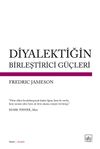 Diyalektiğin Birleştirici G&uuml;&ccedil;leri