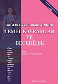 Sağlık Uygulamalarında Temel Kavramlar ve Beceriler
