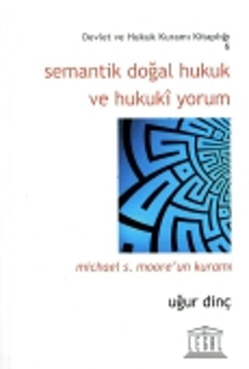 Semantik Doğal Hukuk ve Hukuki Yorum