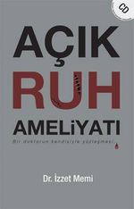 Açık Ruh Ameliyatı