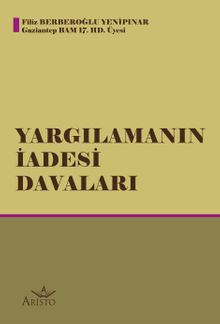 Yargılamanın İadesi Davaları