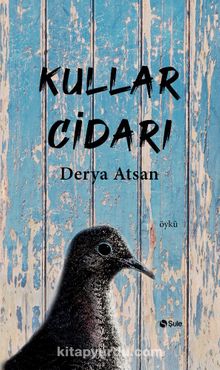 Kullar Cidarı - Derya Atsan