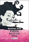 Kadından Don Kişot Olmaz