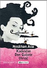 Kadından Don Kişot Olmaz