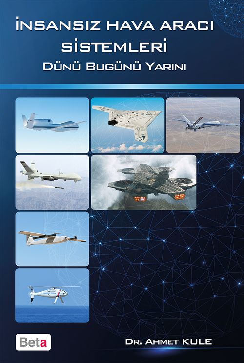İnsansız Hava Aracı Sistemleri & Dünü Bugünü Yarını