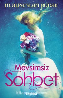 Mevsimsiz Sohbet - M. Alparslan Budak