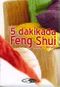 5 Dakikada Feng Shui