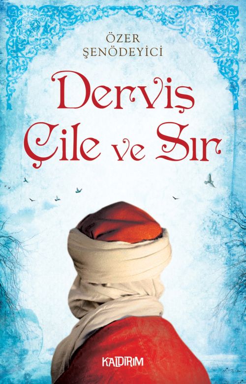 Derviş Çile ve Sır