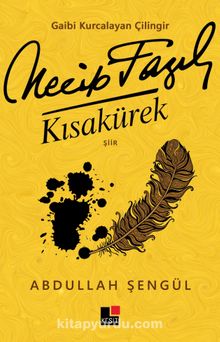 Gaibi Kurcalayan Çilingir Necib Fazıl Kısakürek - Abdullah Şengül