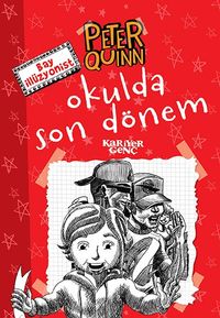 Bay İllüzyonist Peter Quinn & Okulda Son Dönem