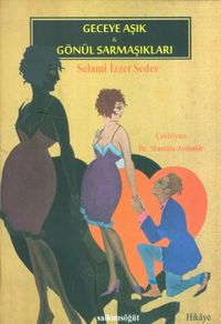 Geceye Aşık & Gönül Sarmaşıkları