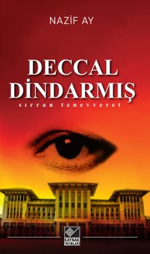 Deccal Dindarmış & Sırran Tenevveret