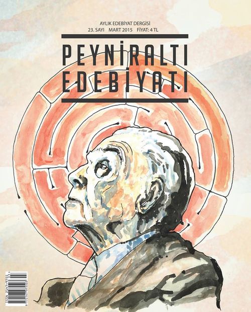 Peyniraltı Edebiyat Aylık Edebiyat Dergisi Sayı:23 Mart 2015