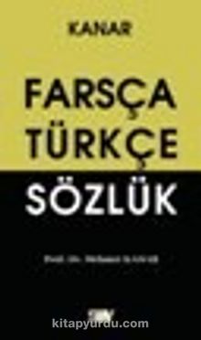 Farsça-Türkçe Sözlük (Küçük Boy) - Prof. Dr. Mehmet Kanar