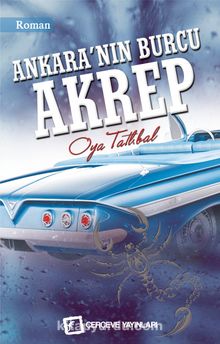 Ankara'nın Burcu Akrep - Oya Tatlıbal