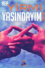 Hep Yirmi Yaşındayım