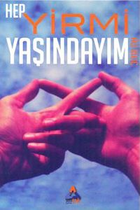 Hep Yirmi Yaşındayım