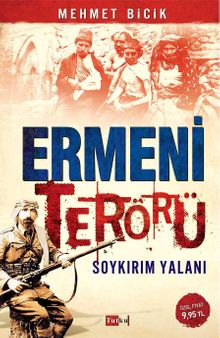 Ermeni Terörü & Soykırım Yalanı