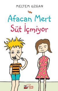 Afacan Mert Süt İçmiyor