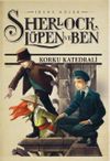 Sherlock, L&uuml;pen ve Ben 4. Kitap / Korku Katedrali
