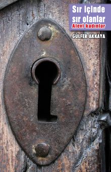 Sır İçinde Sır Olanlar & Alevi Kadınlar