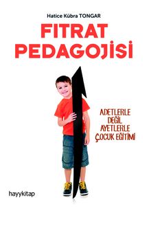 Fıtrat Pedagojisi - Hatice Kübra Tongar