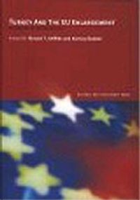 Turkey and The Eu Enlargement & Processes Of Incorporatıon