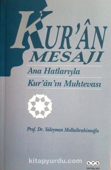 Kur'an Mesajı & Ana Hatlarıyla Kur'an'ın Muhtevası