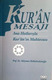 Kur'an Mesajı & Ana Hatlarıyla Kur'an'ın Muhtevası