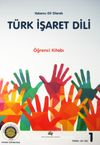 Yabancı Dil Olarak Türk İşaret Dili Öğrenci Kitabı