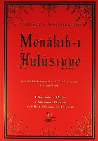 Menakıb-ı Hulûsiyye”yi